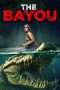 Nonton Film The Bayou 2025 JF Sub Indo Nonton Film The Bayou 2025 JF Sub Indo
