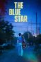 Nonton Film The Blue Star 2023 JF Sub Indo Nonton Film The Blue Star 2023 JF Sub Indo