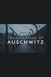 Nonton Film The Lost Music of Auschwitz 2025 JF Sub Indo