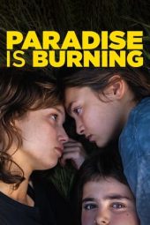 Nonton Film Paradise Is Burning 2023 JF Sub Indo
