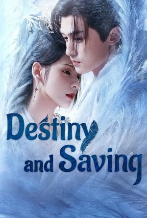 Nonton Destiny and Saving 2025 Sub Indo