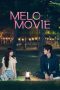 Nonton Film Melo Movie 2025 Sub Indo Nonton Film Melo Movie 2025 Sub Indo