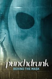 Nonton Film Punchdrunk: Behind the Mask 2023 JF Sub Indo