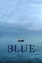 Nonton Film Blue 2024 JF Sub Indo Nonton Film Blue 2024 JF Sub Indo