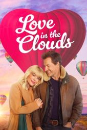 Nonton Film Love In The Clouds 2025 JF Sub Indo