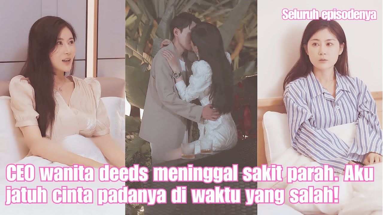 Nonton CEO wanita deeds meninggal sakit parah. Aku jatuh cinta padanya di waktu yang salah! 2025 Sub Indo