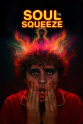 Nonton Film Soul to Squeeze 2025 JF Sub Indo