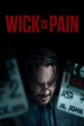 Nonton Film Wick Is Pain 2025 JF Sub Indo