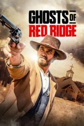 Nonton Film Ghosts of Red Ridge 2024 JF Sub Indo Nonton Film Ghosts of Red Ridge 2024 JF Sub Indo