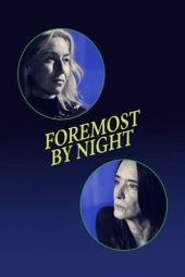 Nonton Film Foremost by Night 2023 Sub  Indo JF Sub Indo
