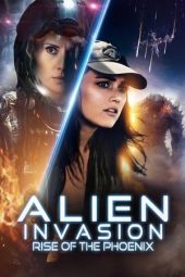 Nonton Film Alien Invasion: Rise of the Phoenix 2025 JF Sub Indo