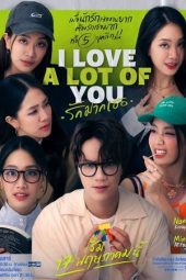 Nonton Film I Love “A Lot of” You 2025 Sub Indo