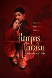 Nonton Film Rampas Cintaku Season 1 2022 Sub Indo
