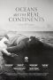 Nonton Film Oceans Are the Real Continents 2023 JF Sub Indo Nonton Film Oceans Are the Real Continents 2023 JF Sub Indo