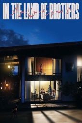 Nonton Film In the Land of Brothers 2024 JF Sub Indo