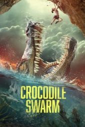 Nonton Film Crocodile Swarm 2023 JF Sub Indo
