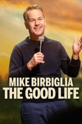 Nonton Film Mike Birbiglia: The Good Life 2025 JF Sub Indo