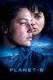 Nonton Film Planet B 2024 JF Sub Indo Nonton Film Planet B 2024 JF Sub Indo