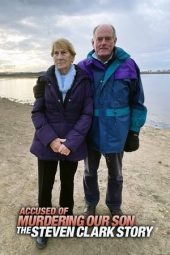 Nonton Film Accused of Murdering Our Son: The Steven Clark Story 2021 JF Sub Indo