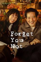 Nonton Film Forget You Not 2025 Sub Indo