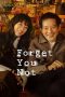Nonton Film Forget You Not 2025 Sub Indo