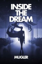 Nonton Film Inside the Dream: Mugler 2024 JF Sub Indo