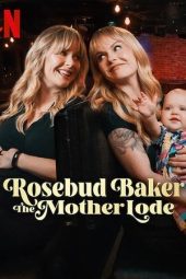 Nonton Film Rosebud Baker: The Mother Lode 2025 JF Sub Indo