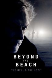 Nonton Film Beyond the Beach: The Hell and the Hope 2019 JF Sub Indo