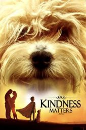 Nonton Film Kindness Matters 2018 JF Sub Indo