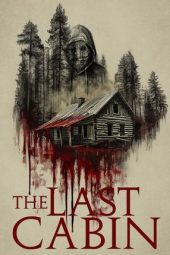 Nonton Film The Last Cabin 2025 JF Sub Indo