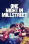 Nonton Film One Night in Millstreet 2024 JF Sub Indo Nonton Film One Night in Millstreet 2024 JF Sub Indo