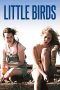 Nonton Film Little Birds 2011 JF Sub Indo Nonton Film Little Birds 2011 JF Sub Indo