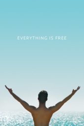 Nonton Film Everything Is Free 2017 JF Sub Indo