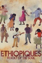 Nonton Film Ethiopiques: Revolt of the Soul 2017 JF Sub Indo