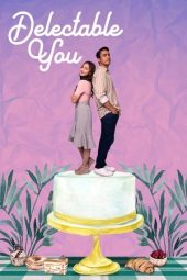 Nonton Film Delectable You 2023 Sub Indo