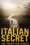 Nonton Film My Italian Secret: The Forgotten Heroes 2014 JF Sub Indo Nonton Film My Italian Secret: The Forgotten Heroes 2014 JF Sub Indo