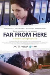 Nonton Film Far from Here 2017 JF Sub Indo
