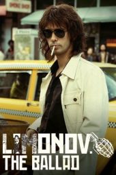 Nonton Film Limonov: The Ballad 2024 JF Sub Indo