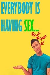 Nonton Film Everybody Is Having Sex… But Ryan 2010 JF Sub Indo