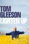 Nonton Film Tom Gleeson: Lighten Up 2021 JF Sub Indo Nonton Film Tom Gleeson: Lighten Up 2021 JF Sub Indo