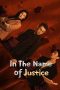 Nonton Film In the Name of Justice 2025 Sub Indo Nonton Film In the Name of Justice 2025 Sub Indo