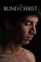 Nonton Film The Blind Christ 2016 JF Sub Indo Nonton Film The Blind Christ 2016 JF Sub Indo