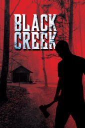 Nonton Film Black Creek 2017 JF Sub Indo