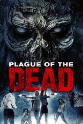Nonton Film Plague of the Dead 2021 JF Sub Indo