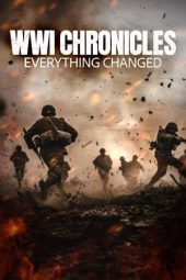 Nonton Film WWI Chronicles: Everything Changed 2025 JF Sub Indo