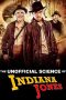 Nonton Film The Unofficial Science of Indiana Jones 2024 JF Sub Indo