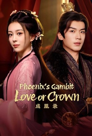 Nonton Phoenix’s Gambit: Love or Crown 2025 Sub Indo