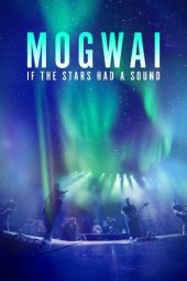 Nonton Film Mogwai: If the Stars Had a Sound 2024 JF Sub Indo