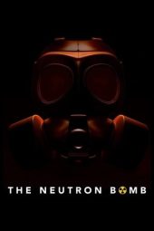 Nonton Film The Neutron Bomb 2022 JF Sub Indo