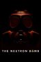 Nonton Film The Neutron Bomb 2022 JF Sub Indo Nonton Film The Neutron Bomb 2022 JF Sub Indo